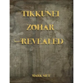 Tikkunei Zohar Revealed: The First Ever English Commentary