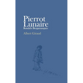 Pierrot Lunaire: Rondels Bergamasques