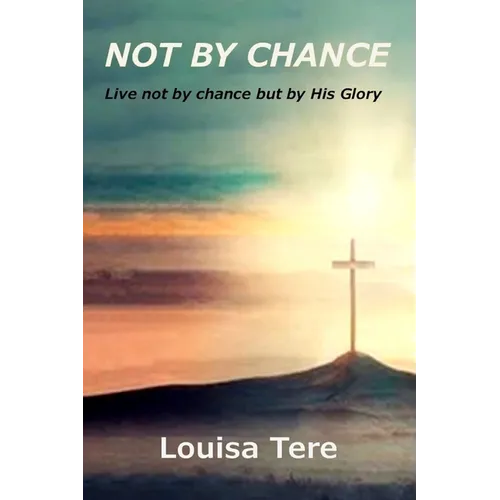 Not By Chance