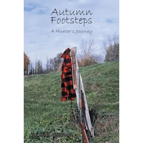 Autumn Footsteps: A Hunter's Journey