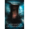 Threshold of Darkness