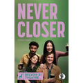 Never Closer