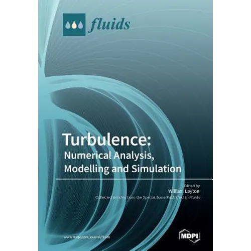 Turbulence: Numerical Analysis, Modelling and Simulation