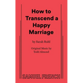 How to Transcend a Happy Marriage