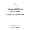 Webmastering the Craft: Fraternity in a Digital World