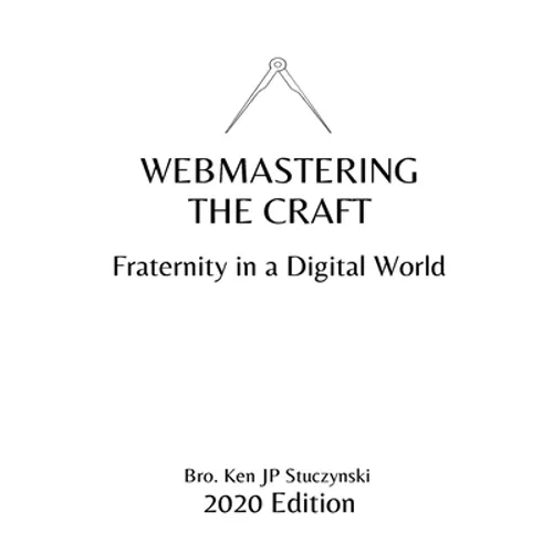 Webmastering the Craft: Fraternity in a Digital World