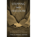 Stepping Into Freedom: An Introduction to Buddhist Monastic Training