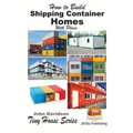 How to Build Shipping Container Homes With Plans