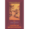 Secrets of Chinese Meditation: Self-Cultivation by Mind Control as Taught in the Ch'an, Mahayana and Taoist Schools in China