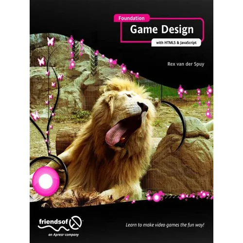 Foundation Game Design with HTML5 and JavaScript