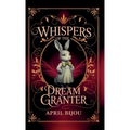 Whispers of the Dream Granter