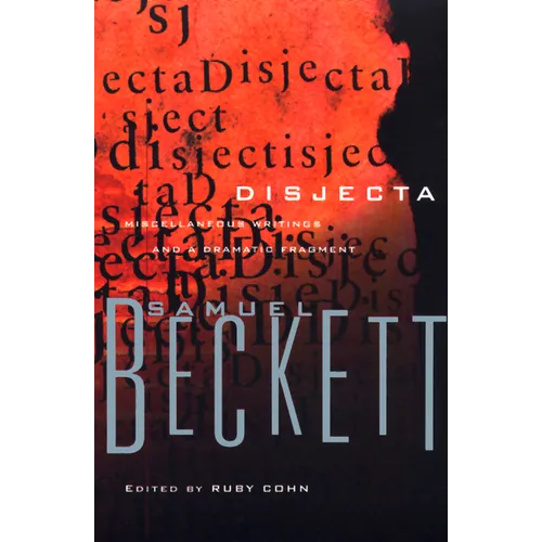 Disjecta: Miscellaneous Writings and a Dramatic Fragment