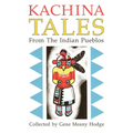 Kachina Tales from the Indian Pueblos