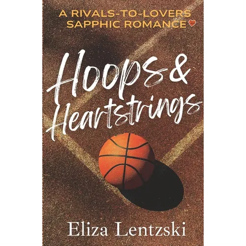 Hoops & Heartstrings