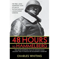 48 Hours to Hammelburg: Patton's Secret Mission