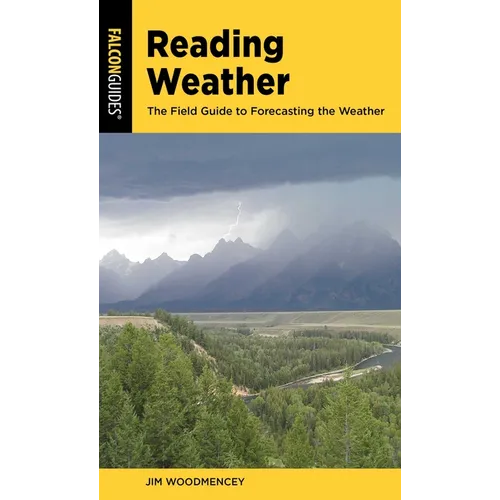 Reading Weather: The Field Guide to Forecasting the Weather