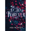 The Echo of Forever