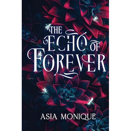 The Echo of Forever
