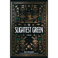 The Slightest Green