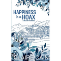 Happiness in a Hoax: A Sweet Military Romance