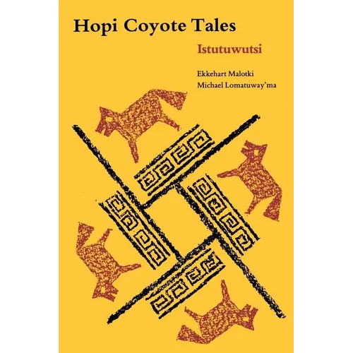 Hopi Coyote Tales: Istutuwutsi