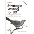 Strategic Writing for UX: Drive Engagement, Conversion, and Retention with Every Word