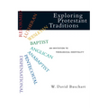 Exploring Protestant Traditions: An Invitation to Theological Hospitality