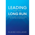 Leading for the Long Run