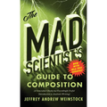 The Mad Scientist's Guide to Composition - MLA 2021 Update