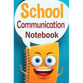 School Communication Notebook: A Parent - Teacher daily communication book with child input. In US English.