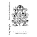 From the Vedas to Vinyasa: An Introduction to the History and Philosophy of Yoga