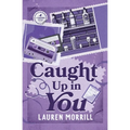 Caught Up In You