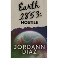 Earth 2853: Hostile