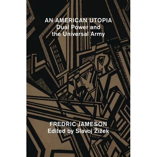 An American Utopia: Dual Power and the Universal Army