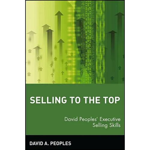 Selling to the Top: David Peoples' Executive Selling Skills