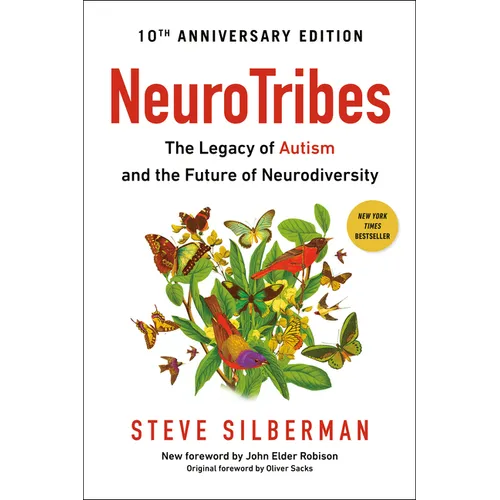 Neurotribes: The Legacy of Autism and the Future of Neurodiversity