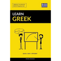 Learn Greek - Quick / Easy / Efficient: 2000 Key Vocabularies