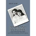 MARIA and ANASTASIA: The Youngest Romanov Grand Duchesses In Their Own Words: Letters, Diaries, Postcards.