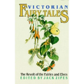Victorian Fairy Tales: The Revolt of the Fairies and Elves
