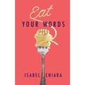 Eat Your Words