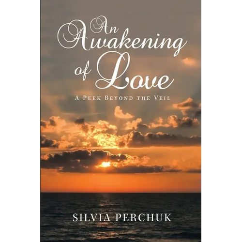 An Awakening of Love: A Peek Beyond the Veil
