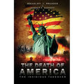 The Death of America: The Insidious Takeover