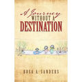 A Journey Without a Destination