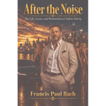 After the Noise: The Life, Losses, and Reinvention of Zakrie Darrig