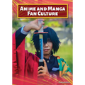 Anime and Manga Fan Culture
