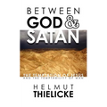 Between God and Satan: The Temptation of Jesus and the Temptability of Man