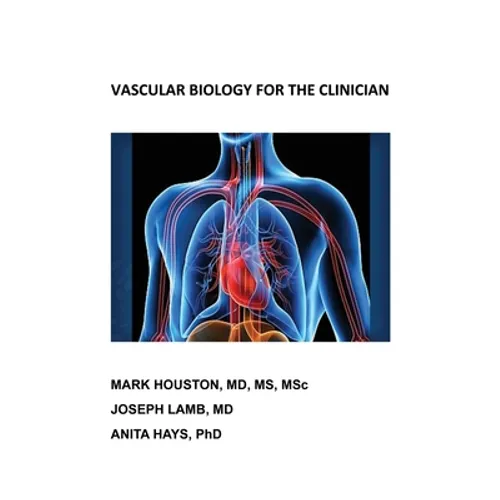 Vascular Biology for the Clinician