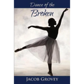Dance of the Broken