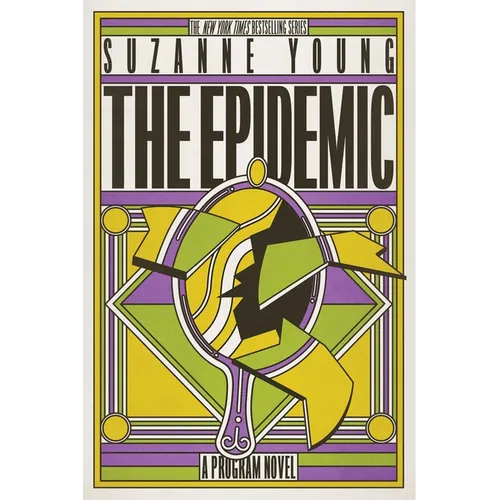 The Epidemic: A Program Novel