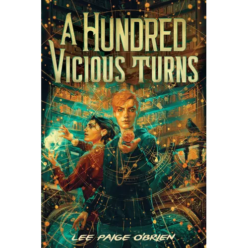A Hundred Vicious Turns (the Broken Tower Book 1)